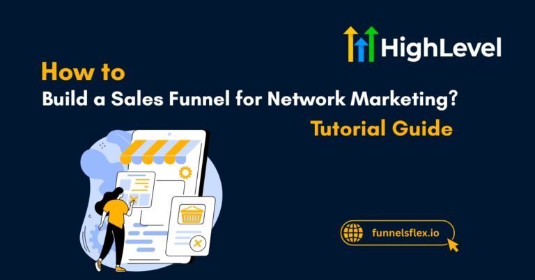 How to Build a Sales Funnel for Network Marketing Avoid These Traps