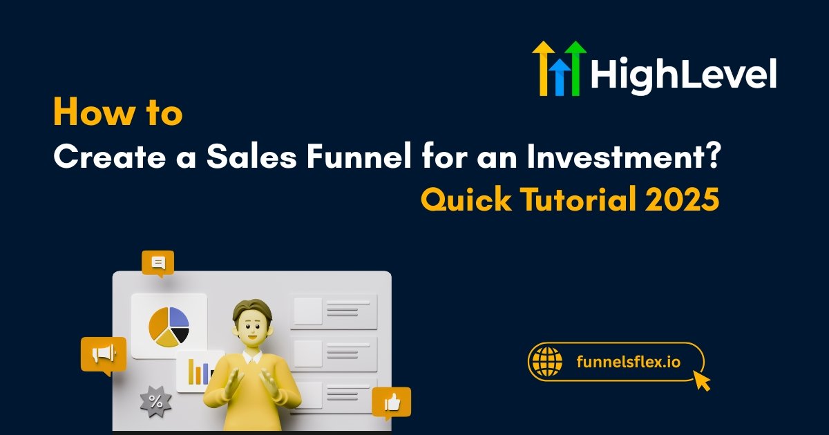 How to Create a Sales Funnel for an Investment 90% Burn Their Opportunities