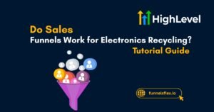 Do Sales Funnels Work for Electronics Recycling The Answer Might Surprise You