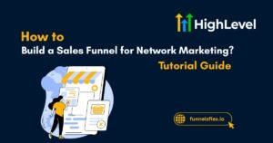 How to Build a Sales Funnel for Network Marketing Avoid These Traps