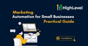 Marketing Automation for Small Businesses A Practical Guide