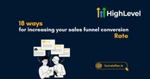 18 ways for increasing your sales funnel conversion rate