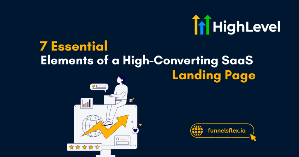 7 Essential Elements of a High-Converting SaaS Landing Page