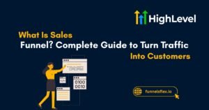 What Is Sales Funnel? Complete Guide to Turn Traffic Into Customers (2026)